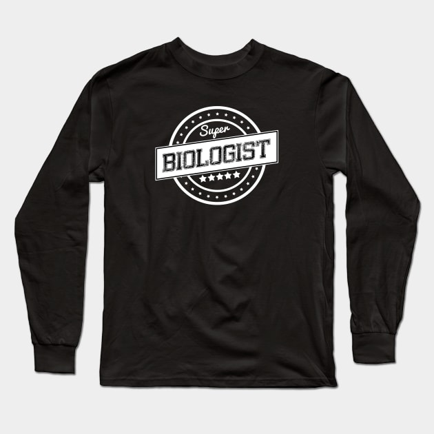 Super biologist Long Sleeve T-Shirt by wamtees